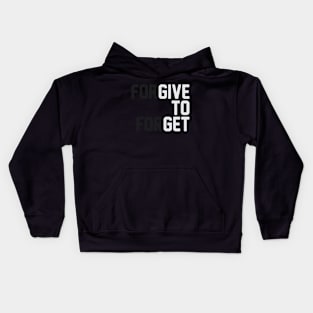 Forgive to Forget Kids Hoodie